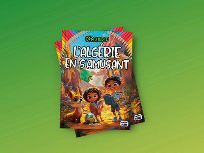 Couverture du livre pour enfants Découvrir L'Algérie en s'amusant (6-12 ans)
