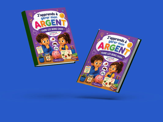 Couverture du livre pour enfants J'apprends à gérer mon argent : Faire les bons choix (6-12 ans)