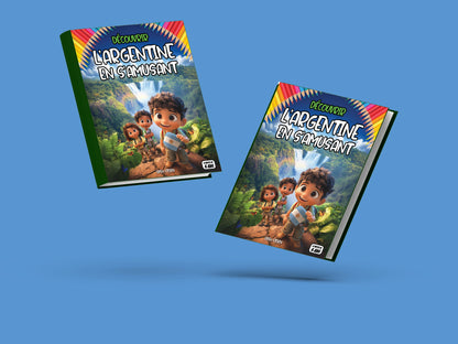 Couverture du livre pour enfants Découvrir l'Argentine en s'amusant (6-12 ans)