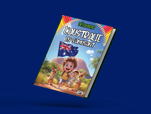 Couverture du livre pour enfants Découvrir l'Australie en s'amusant (6-12 ans)