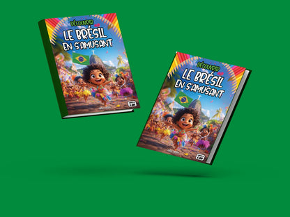 Couverture du livre pour enfants Découvrir le Brésil en s'amusant (6-12 ans)