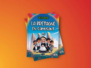 Couverture du livre pour enfants Découvrir la Bretagne en s'amusant (6-12 ans)