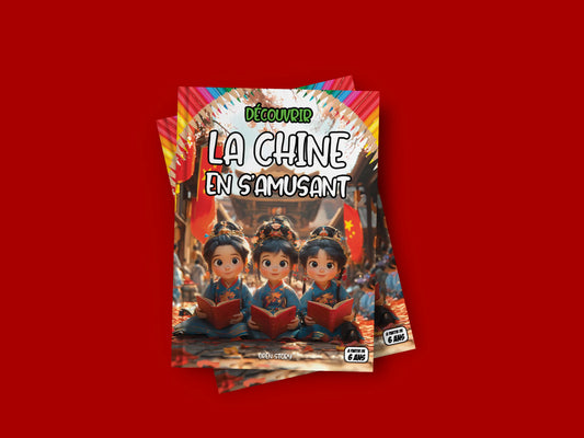 Couverture du livre pour enfants Découvrir la Chine en s'amusant (6-12 ans)