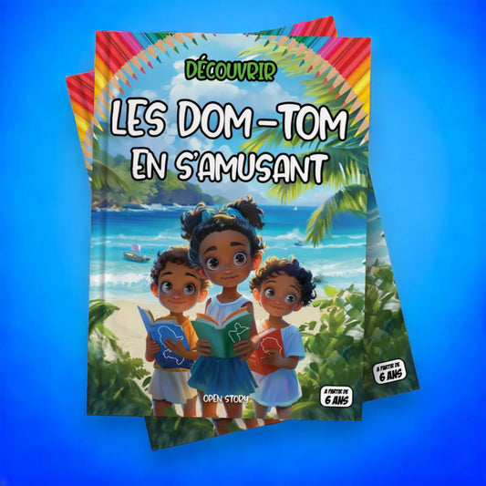Couverture du livre pour enfants Découvrir les Dom Tom en s'amusant (6-12 ans)