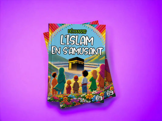 Couverture du livre pour enfants Découvrir L'Islam en s'amusant (6-12 ans)