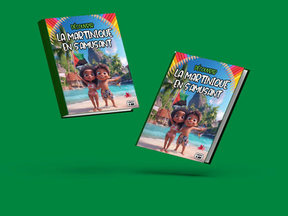 Couverture du livre pour enfants Découvrir la Martinique en s'amusant (6-12 ans)