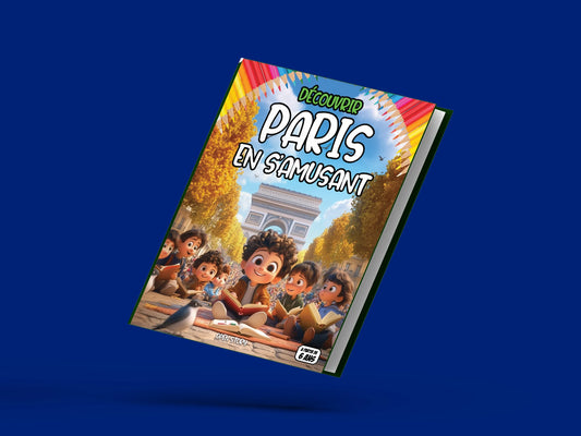 Couverture du livre pour enfants Découvrir Paris en s'amusant (6-12 ans)
