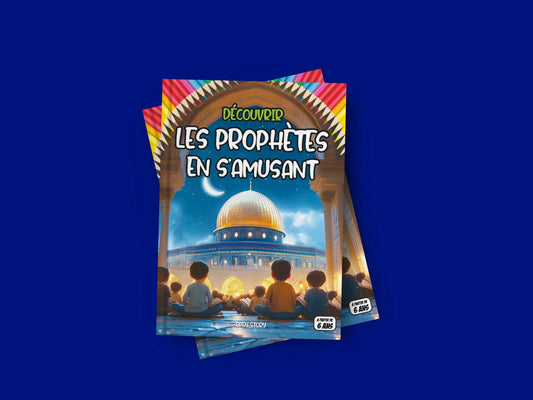 Couverture du livre pour enfants Découvrir les Prophètes en s'amusant (6-12 ans)