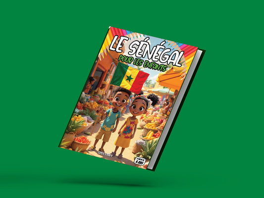 Couverture du livre pour enfants Le Sénégal pour les enfants (6-12 ans)