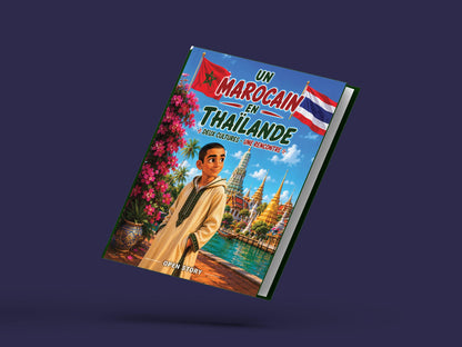 Couverture du livre pour enfants Un Marocain en Thaïlande : deux cultures, une rencontre (6-12 ans)
